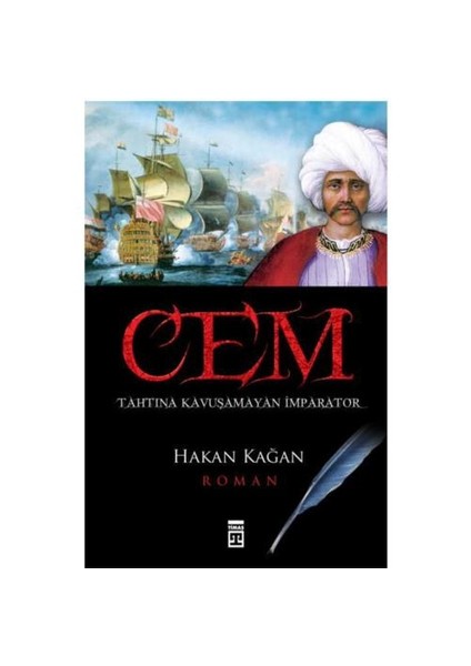 Cem - Tahtına Kavuşamayan İmparator