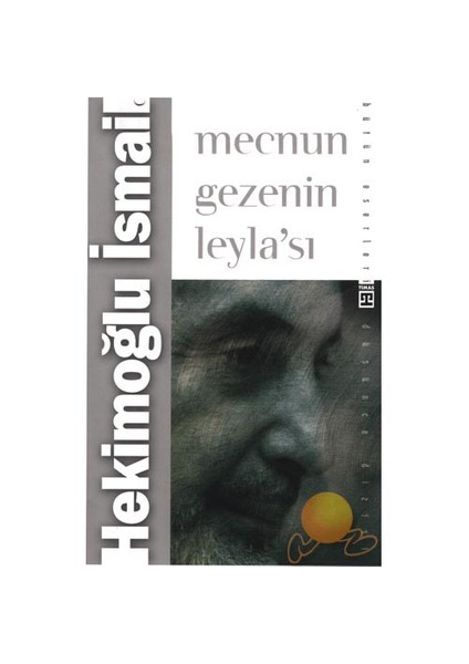 Mecnun Gezenin Leylası