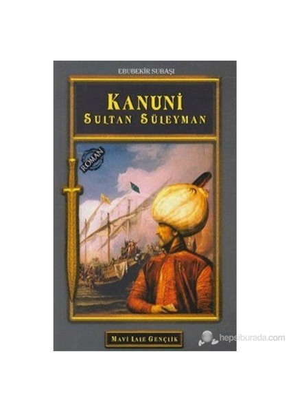 Kanuni Sultan Süleyman