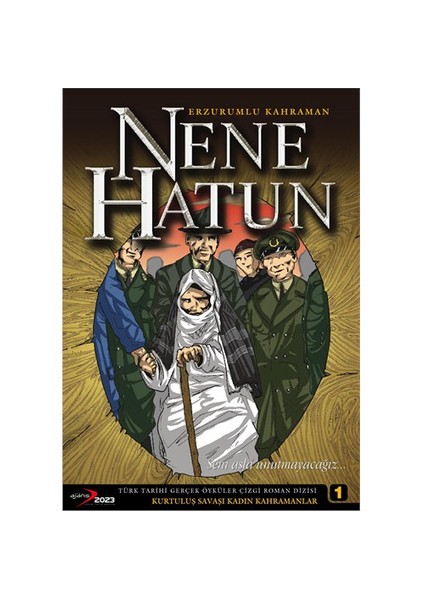 ERZURUMLU KAHRAMAN NENE HATUN