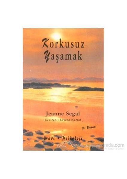 Korkusuz Yaşamak-Jeanne Segal