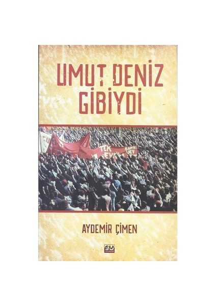 Umut Deniz Gibiydi-Aydemir Çimen