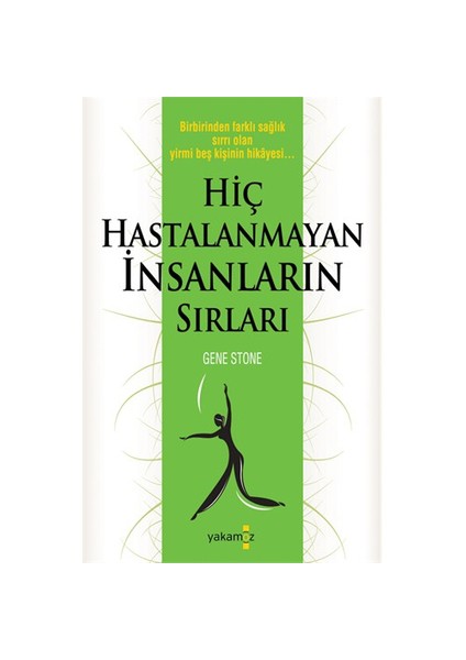 Hiç Hastalanmayan İnsanların Sırları