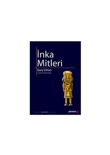 İnka Mitleri - Gary Urton