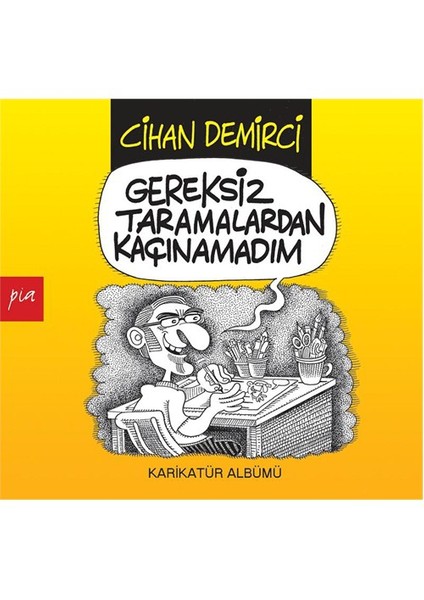 Gereksiz Taramalardan Kaçınamadım - Cihan Demirci