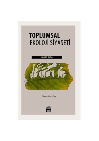 Toplumsal Ekoloji Siyaseti-Janet Biehl