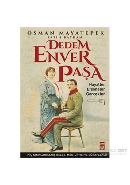 Dedem Enver Paşa - Osman Mayatepek