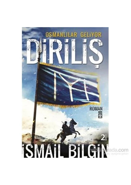 Diriliş - Osmanlılar Geliyor - İsmail Bilgin