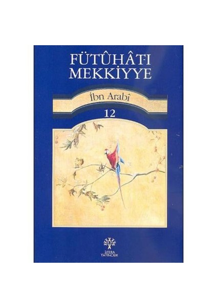 Fütuhat-ı Mekkiyye İbn Arabi 12