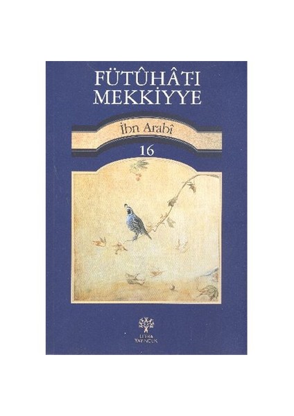 Fütuhat-I Mekkiyye 16-Muhyiddin İbn Arabi