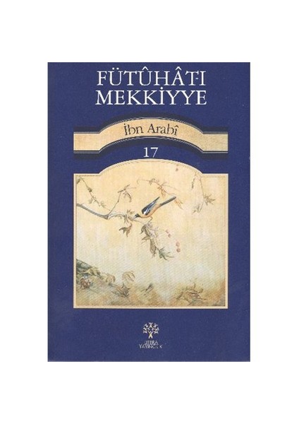 Fütuhat-I Mekkiyye 17-Muhyiddin İbn Arabi