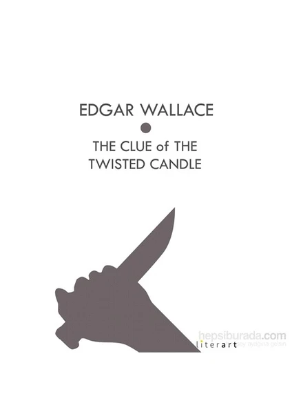 The Clue Of The Twisted Candle-Edgar Wallace