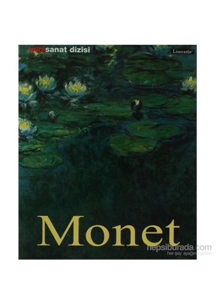 Claude Monet Hayatı Ve Eserleri - Resimli-Birgit Zeidler