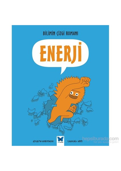 Bilimin Çizgi Romanı : Enerji-Samuel Hiti