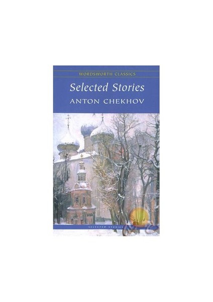 Selected Stories-Anton Pavloviç Çehov