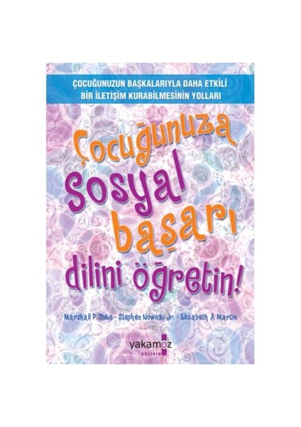 Çocuğunuza Sosyal Başarı Dilini Öğretin