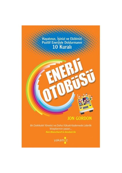 Enerji Otobüsü - Jon Gordon