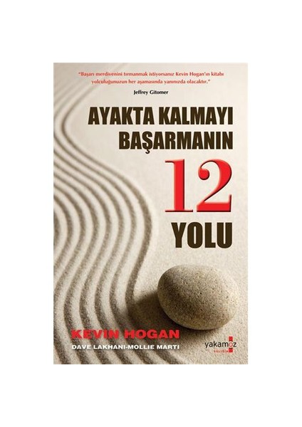 Ayakta Kalmayı Başarmanın 12 Yolu - Kevin Hogan