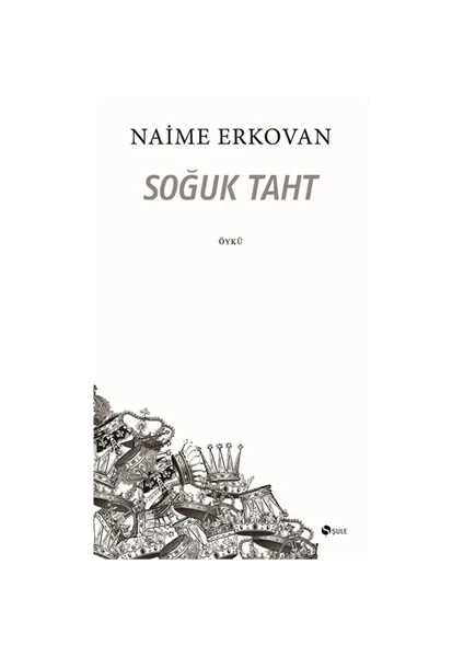 Soğuk Taht - Naime Erkovan