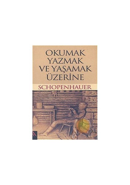 Okumak, Yazmak ve Yaşamak Üzerine