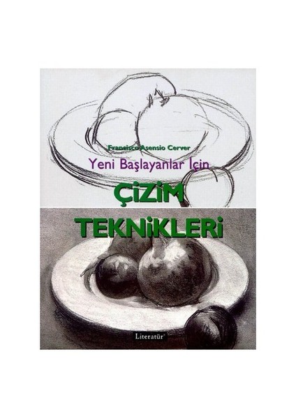 YENİ BAŞLAYANLAR İÇİN ÇİZİM TEKNİKLERİ