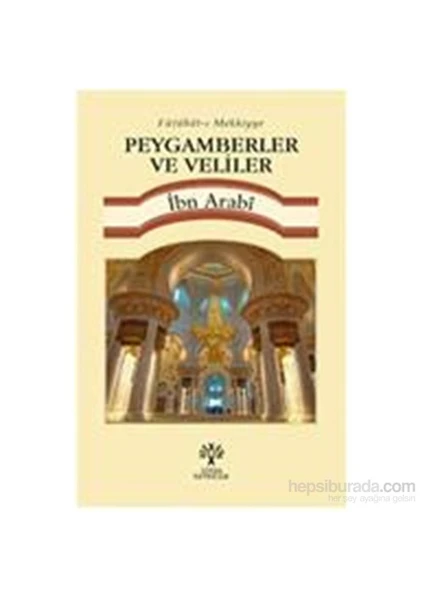 Peygamberler Ve Veliler-Muhyiddin İbn Arabi