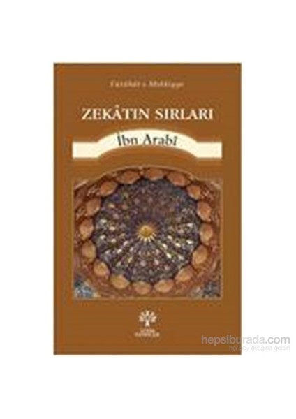 Zekâtın Sırları-Muhyiddin İbn Arabi