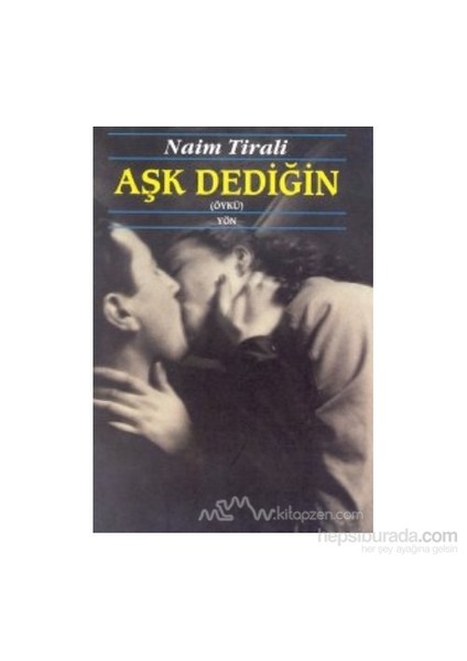 Aşk Dediğin-Naim Tirali