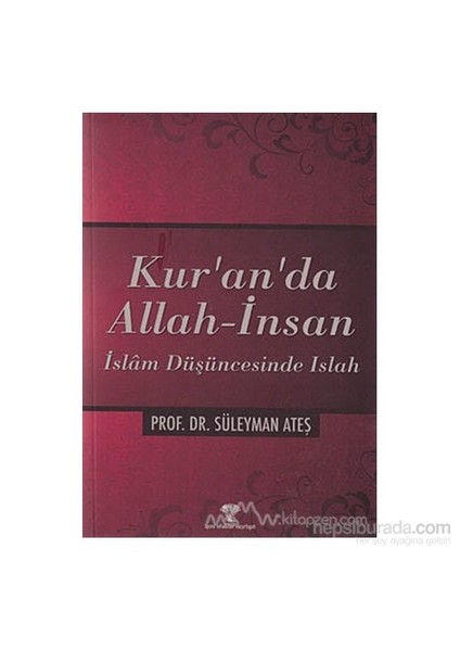 Kur''An''Da Allah - İnsan-Süleyman Ateş