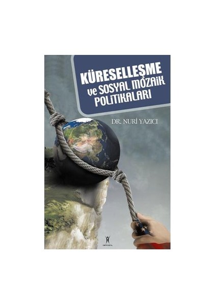 Küreselleşme Ve Sosyal Mozaik Politikaları