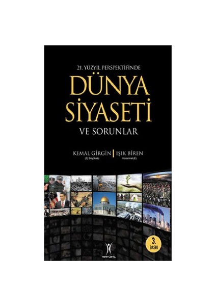 21. Yüzyıl Perspektifinde Dünya Siyaseti - Kemal Girgin