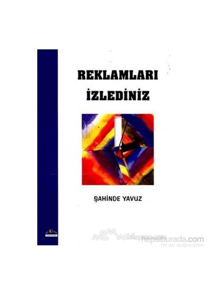 Reklamları İzlediniz-Şahinde Yavuz