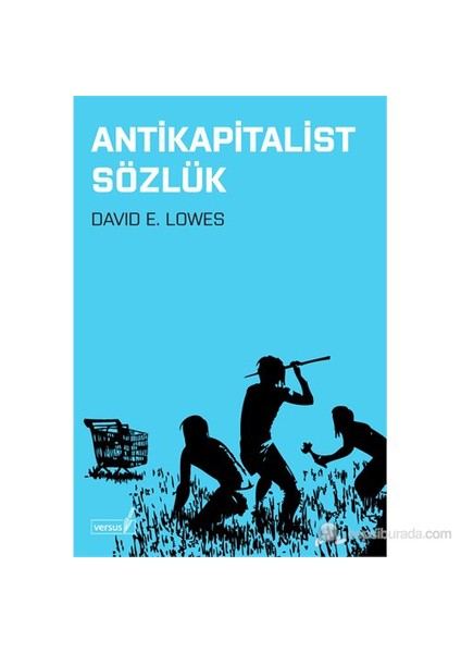 Antikapitalist Sözlük-David E. Lowes