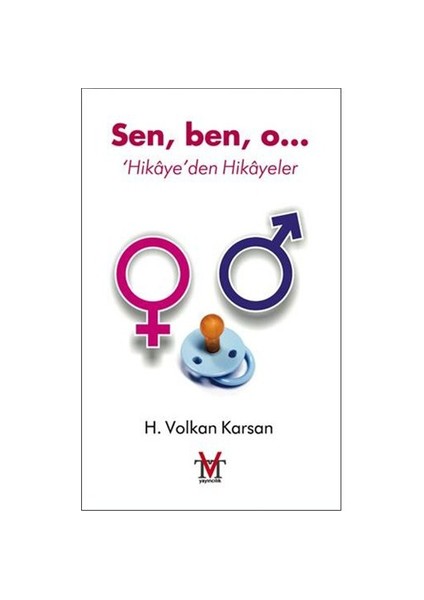 Sen, Ben, O... (Hikaye'den Hikayeler)