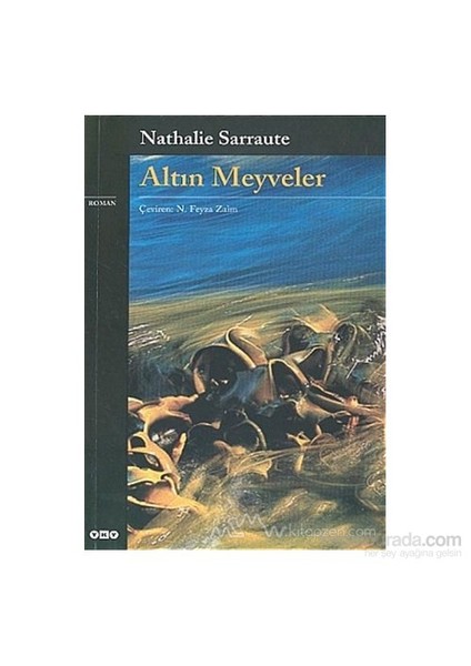 Altın Meyveler - Nathalie Sarraute