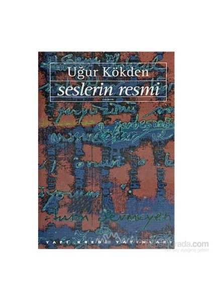 Seslerin Resmi-Uğur Kökden