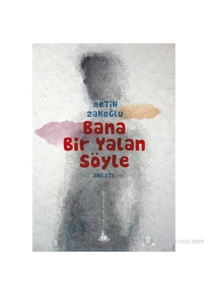 Bana Bir Yalan Söyle-Metin Zakoğlu