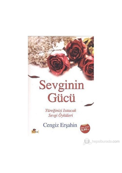 Sevginin Gücü-Cengiz Erşahin