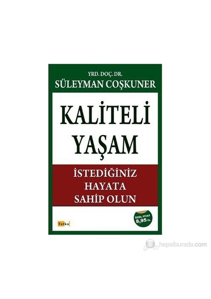 Kaliteli Yaşam-Süleyman Coşkuner