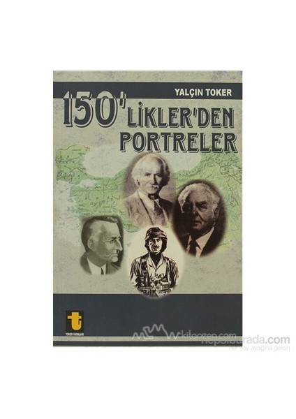 150''Liklerden Portreler-Yalçın Toker
