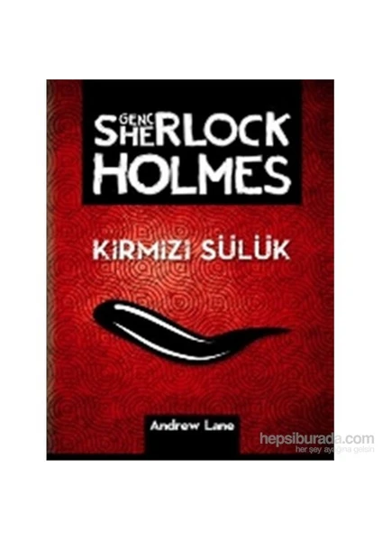 Genç Sherlock Holmes "Kırmızı Sülük" - Andrew Lane