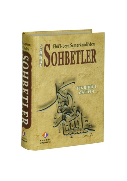 Tenbihü'L Gafilin Ebü'L-Leys Semerkandi'Den Mü'Minlere Sohbetler-Ebu'L Leys Semerkandi