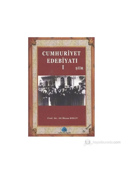 Cumhuriyet Edebiyatı 1 - Şiir