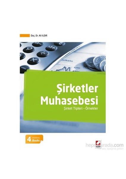 Şirketler Muhasebesi - Şirket Tipleri – Örnekler