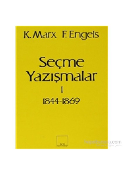 Seçme Yazışmalar /1 (1844-1869)