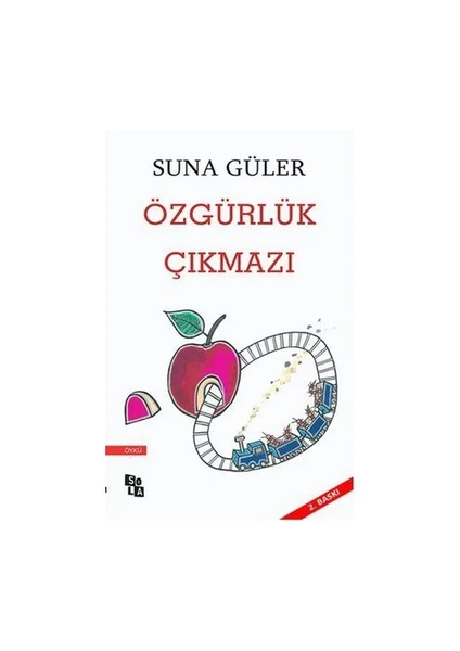 Özgürlük Çıkmazı-Suna Güler