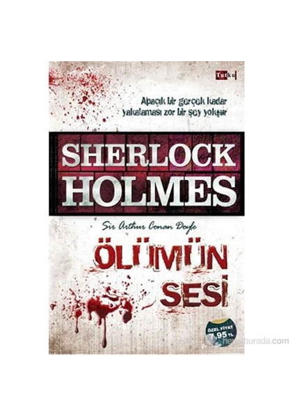 Sherlock Holmes - Ölümün Sesi - Sir Arthur Conan Doyle