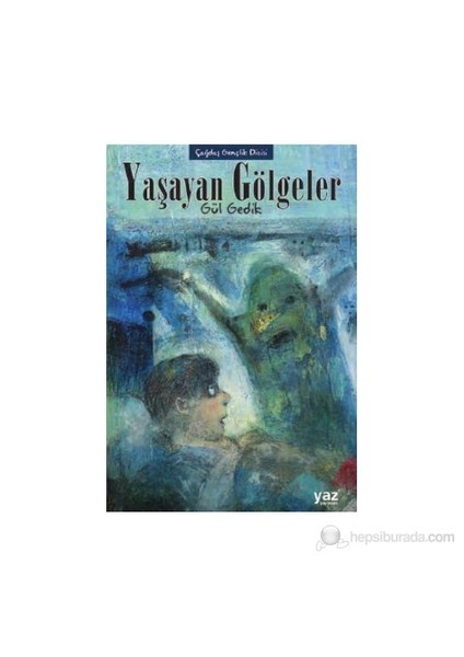 Yaşayan Gölgeler-Gül Gedik