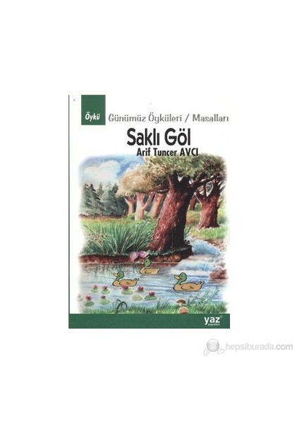 Saklı Göl-Arif Tuncer Avcı