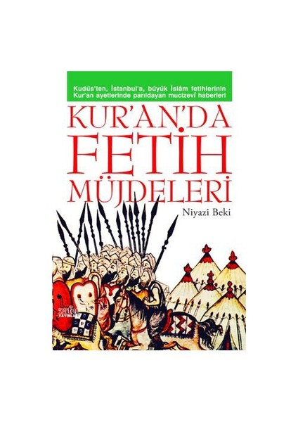 Kur’anda Fetih Müjdeleri - Niyazi Beki